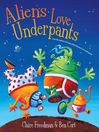 Cover image for Aliens Love Underpants